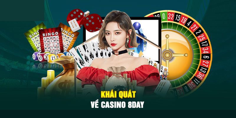 Giới thiệu về sảnh game casino 8Day